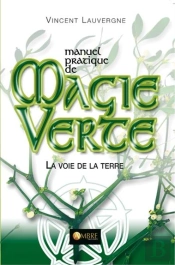 Manuel Pratique De Magie Verte