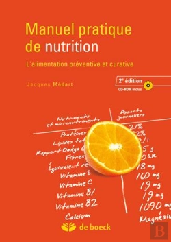Bertrand.pt - Manuel Pratique De Nutrition ; L'Alimention Préventive Et Curative