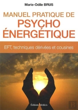 Bertrand.pt - Manuel Pratique De Psycho-Énergétique ; Eft, Techniques Dérivées Et Cousines