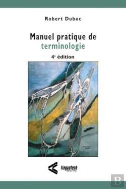 Bertrand.pt - Manuel Pratique De Terminologie, 4e Édition