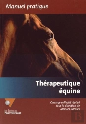 Manuel Pratique De Therapeutique Equine