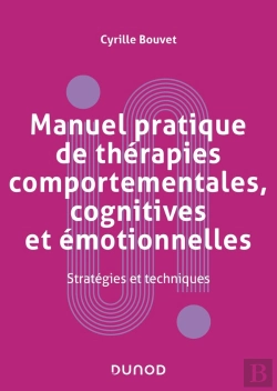 Bertrand.pt - Manuel Pratique De Thérapies Comportementales Et Cognitives : Cas Cliniques Et Applications Concrètes