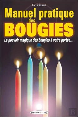 Bertrand.pt - Manuel Pratique Des Bougies : Le Pouvoir Magique Des Bougies À Votre Portée...