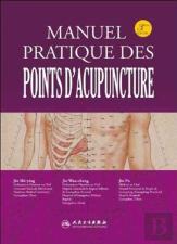 Manuel Pratique Des Points D'Acupuncture