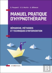 Manuel Pratique D'Hypnothérapie ; Démarche, Méthodes Et Techniques D'Intervention