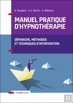 Bertrand.pt - Manuel Pratique D'Hypnothérapie ; Démarche, Méthodes Et Techniques D'Intervention