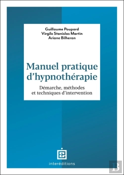 Bertrand.pt - Manuel Pratique D'Hypnothérapie : Démarche, Méthodes Et Techniques D'Intervention