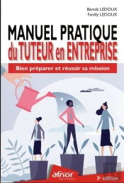 Manuel Pratique Du Tuteur En Entreprise - Bien Preparer Et Reussir Sa Mission - 2e Edition