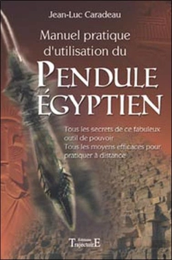 Bertrand.pt - Manuel Pratique D'Utilisation Du Pendule Égyptien