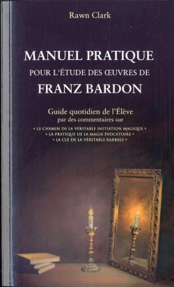 Bertrand.pt - Manuel Pratique Pour L'Etude Des Oeuvres De Franz Bardon