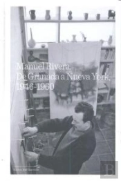 Manuel Rivera De Granada A Nueva York 1946-1960