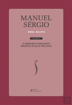Bertrand.pt - Manuel Sérgio - Obra Seleta - Volume II