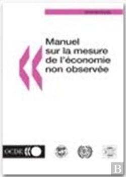 Bertrand.pt - Manuel Sur La Mesure De L'Economie Non Observee