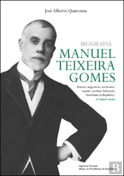 Bertrand.pt - Manuel Teixeira Gomes - Biografia
