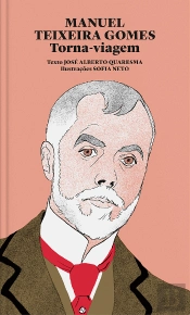 Manuel Teixeira Gomes - Torna-Viagem