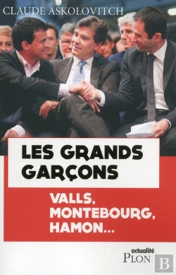 Bertrand.pt - Manuel Valls Et Arnaud Montebourg ; Les Grands Garçons