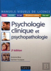 Manuel Visuel De Psychologie Clinique Et Psychopathologie (2e Édition)