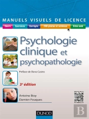 Manuel Visuel De Psychologie Clinique Et Psychopathologie (3e Édition)