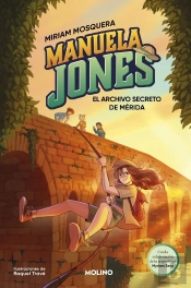 Manuela Jones 4 El Archivo Secreto De Merida