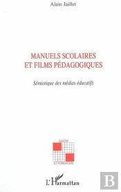 Manuels Scolaires Et Films Pédagogiques ; Sémiotique Des Médias Éducatifs