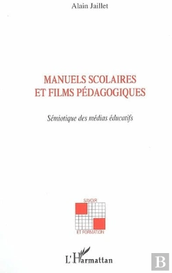 Bertrand.pt - Manuels Scolaires Et Films Pédagogiques ; Sémiotique Des Médias Éducatifs