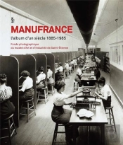 Manufacture, L'Album D'Un Siècle (1885-1985)
