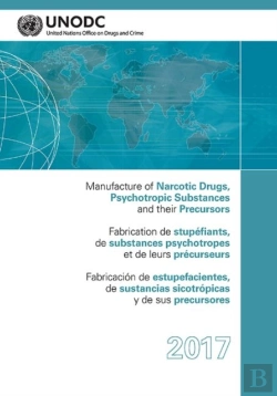 Bertrand.pt - Manufacture Of Narcotic Drugs, Psychotropic Substances And Their Precursors