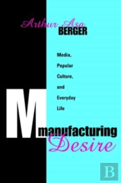 Manufacturing Desire