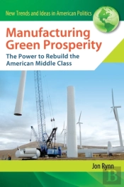 Manufacturing Green Prosperity