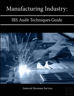 Bertrand.pt - Manufacturing Industry: Irs Audit Techniques Guide