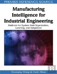 Manufacturing Intelligence For Industrial Engineering