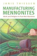 Manufacturing Mennonites