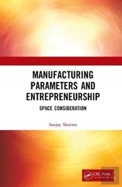 Manufacturing Parameters And Entrepreneurship
