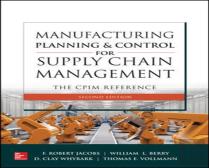 Manufacturing Planning And Control For Supply Chain Management: The Cpim Reference, Second Edition