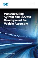 Manufacturing System And Process Development For Vehicle Assembly