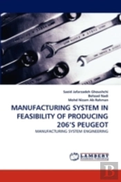 Manufacturing System In Feasibility Of Producing 206'S Peugeot