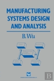 Manufacturing Systems Design And Analysis