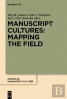 Manuscript Cultures: Mapping The Field