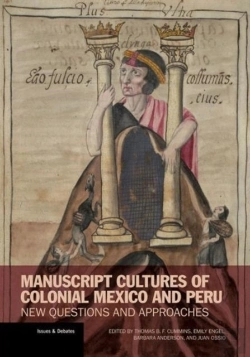 Bertrand.pt - Manuscript Cultures Of Colonial Mexico And Peru - New Questions And Approaches