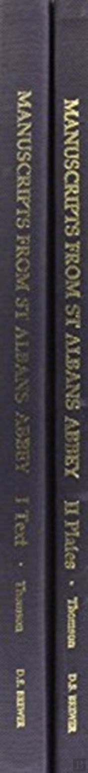 Manuscripts From St Albans Abbey 1066-1235 - I. Text;  Ii. Plates