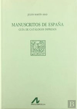 Bertrand.pt - Manuscritos De España: Guía De Catálogos Impresos