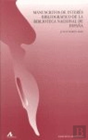 Manuscritos De Interés Bibliográfico De La Bib. Nacional De España