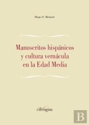 Manuscritos Hispanicos Y Cultura Vernacula En La Edad Media
