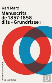 Manuscrits De 1857 1858 Dits Grundrisse