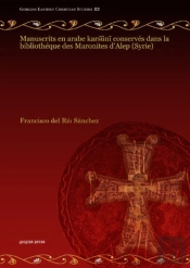 Manuscrits En Arabe Karsuni Conserves Dans La Bibliotheque Des Maronites D'Alep (Syrie)