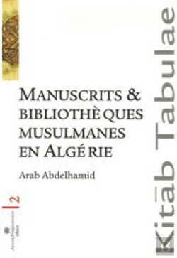 Bertrand.pt - Manuscrits Et Bibliothèques Musulmanes En Algérie