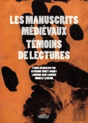 Manuscrits Médiévaux Témoins De Lecture (Les)