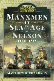 Manxmen At Sea In The Age Of Nelson, 1760-1815