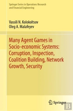 Bertrand.pt - Many Agent Games In Socio-Economic Systems: Corruption, Inspection, Coalition Building, Network Growth, Security