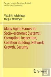 Many Agent Games In Socio-Economic Systems: Corruption, Inspection, Coalition Building, Network Growth, Security